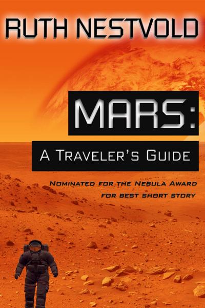 Mars; A Traveler’s Guide