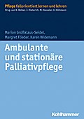 Ambulante und stationäre Palliativpflege