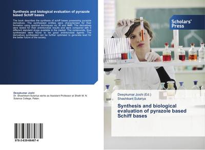 Synthesis and biological evaluation of pyrazole based Schiff bases