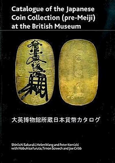 Catalogue of the Japanese Coin Collection in the British Museum