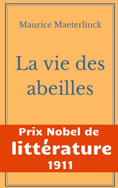 La vie des abeilles