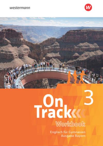 On Track - Englisch für Gymnasien - Ausgabe Bayern