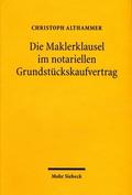 Die Maklerklausel im notariellen Grundstückskaufvertrag