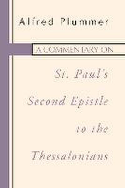 A Commentary on St. Paul’s Second Epistle to the Thessalonians