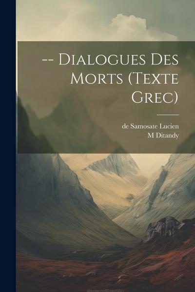 Dialogues Des Morts (texte Grec)
