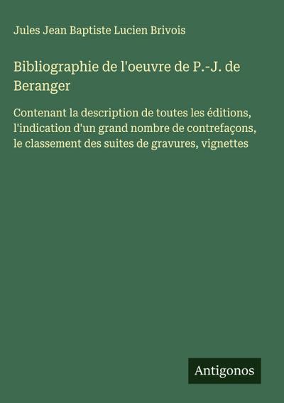 Bibliographie de l’oeuvre de P.-J. de Beranger