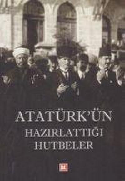 Atatürkün Hazirlattigi