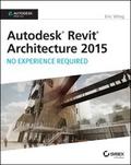 Autodesk Revit Architecture 2015: No Experience Re