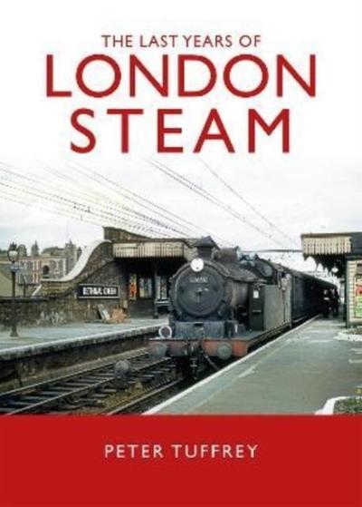 The Last Years of London Steam