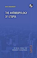 The Anthropology of Utopia