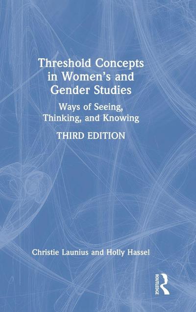 Threshold Concepts in Women’s and Gender Studies