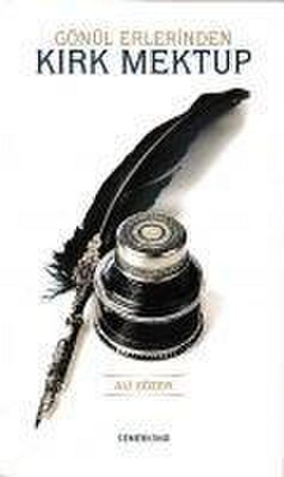 Gönül Erlerinden Kirk Mektup