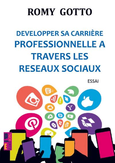 Développer sa carrière professionnelle à travers les réseaux sociaux