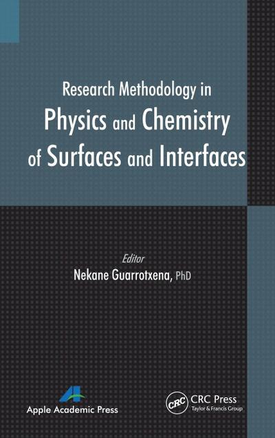 Research Methodology in Physics and Chemistry of Surfaces and Interfaces