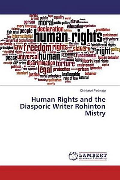 Human Rights and the Diasporic Writer Rohinton Mistry