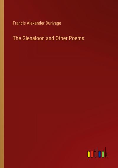 The Glenaloon and Other Poems
