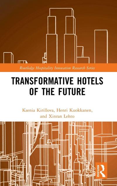 Transformative Hotels of the Future