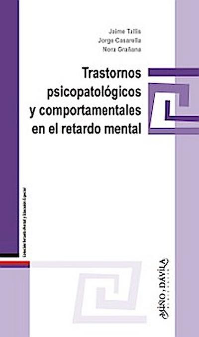 Trastornos psicopatológicos y comportamentales en el retardo mental