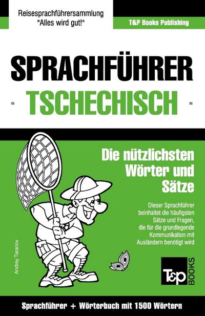 Sprachführer Deutsch-Tschechisch und Kompaktwörterbuch mit 1500 Wörtern