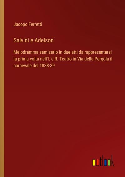 Salvini e Adelson