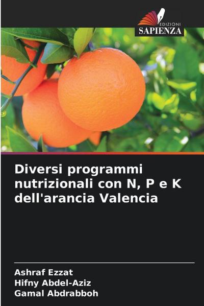 Diversi programmi nutrizionali con N, P e K dell’arancia Valencia
