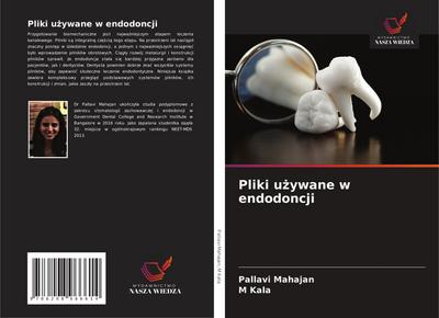 Pliki u¿ywane w endodoncji