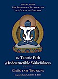 The Tantric Path of Indestructible Wakefulness