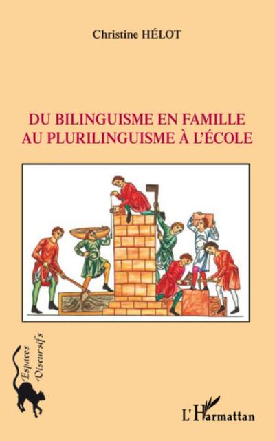 Du bilinguisme en famille au plurilinguisme à l’école