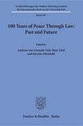 100 Years of Peace Through Law: Past and Future.
