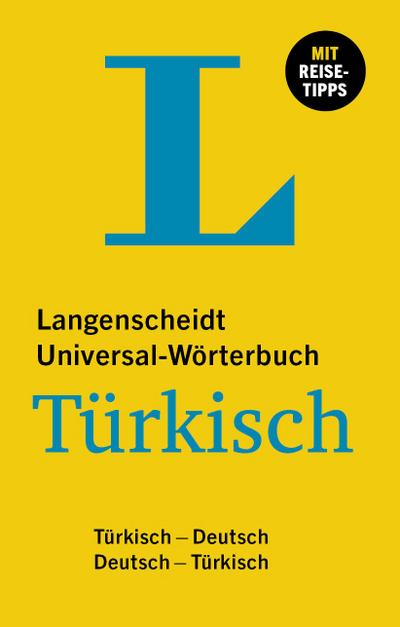 Langenscheidt Universal-Wörterbuch Türkisch: Türkisch-Deutsch / Deutsch-Türkisch