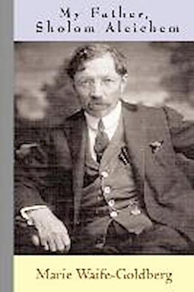 My Father, Sholom Aleichem