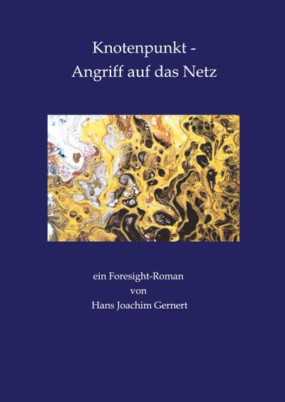 Knotenpunkt - Angriff auf das Netz