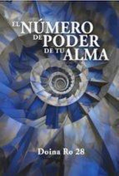 EL NÚMERO DE PODER DE TU ALMA