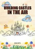 Building Castles in the Air