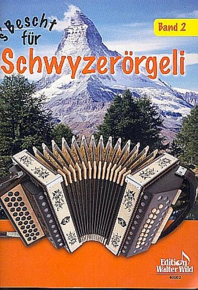 S’Bescht für Schwyzerörgeli Band 2