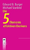 Die 5 Elemente effektiven Denkens
