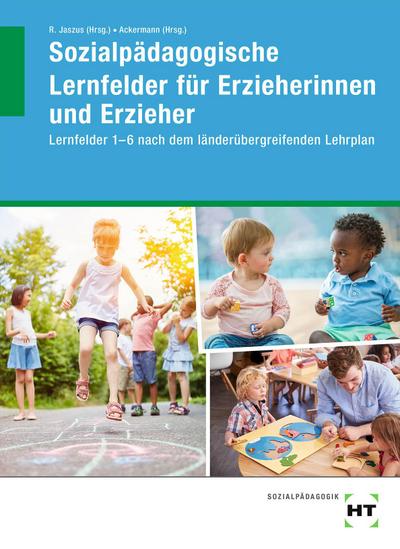 Sozialpädagogische Lernfelder für Erzieherinnen und Erzieher