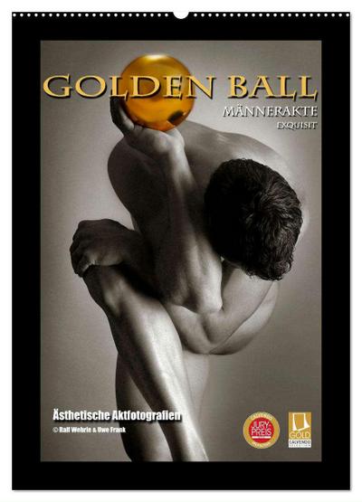 Golden Ball Männerakte exquisit (Wandkalender 2024 DIN A2 hoch), CALVENDO Monatskalender