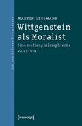 Wittgenstein als Moralist