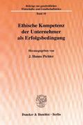 Ethische Kompetenz der Unternehmer als Erfolgsbedi