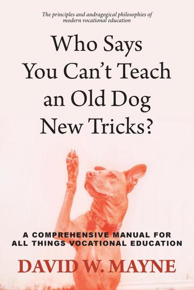 Who Says You Can’t Teach an Old Dog New Tricks?