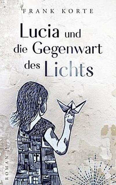 Lucia und die Gegenwart des Lichts