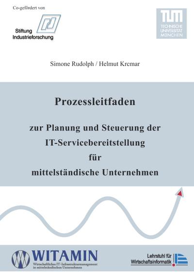 Prozessleitfaden zur Planung und Steuerung der IT-Servicebereitstellung für mittelständische Unternehmen