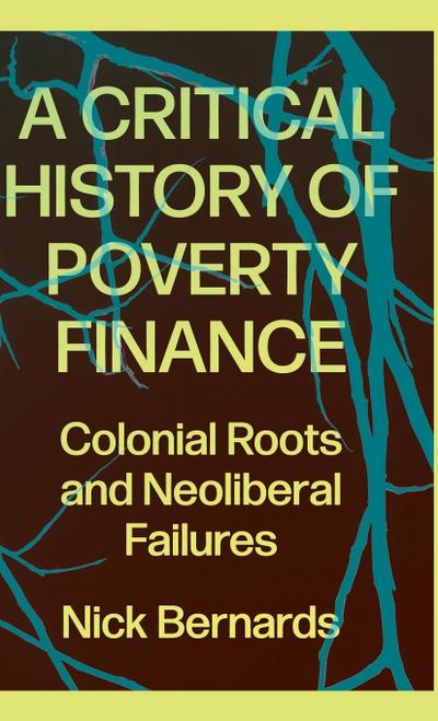 A Critical History of Poverty Finance