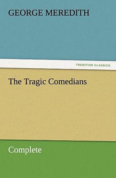 The Tragic Comedians - Complete