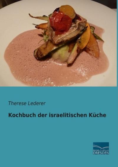 Kochbuch der israelitischen Küche