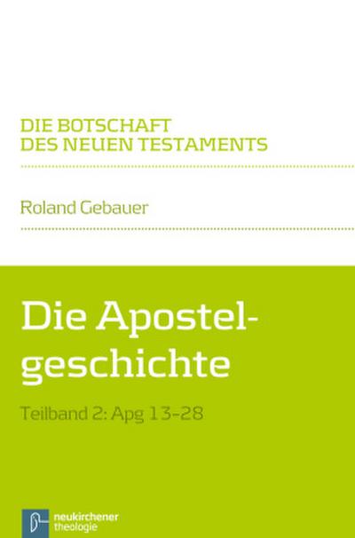 Die Apostelgeschichte. Tl.2