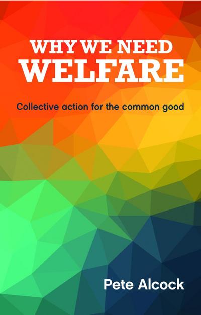 Why We Need Welfare