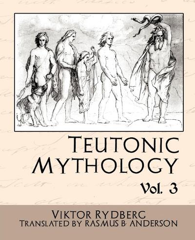 Teutonic Mythology Vol 3