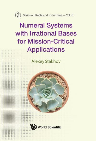 NUMERAL SYSTEM IRRATIONAL BASES MISSION-CRITICAL APPLICATION
